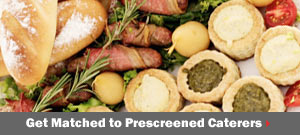 Get matched to prescreened Catering pros