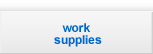 Work Supplies