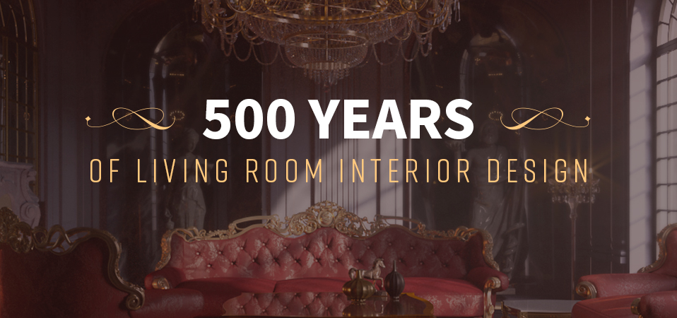 500 Years Of Living Room Interior Design Homeadvisor