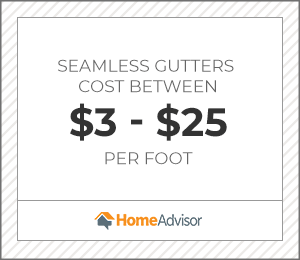seamless gutters cost $3 to $25 per foot