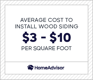 Average cost to install wood siding is $3 to $10
