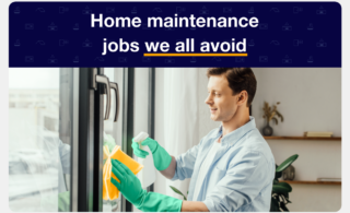 man cleaning glass window with text say8ing, "Home maintenance jobs we all avoid"